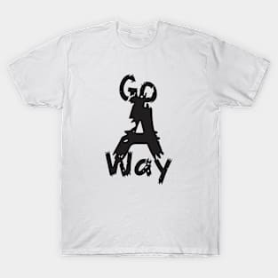 Go A Way T-Shirt